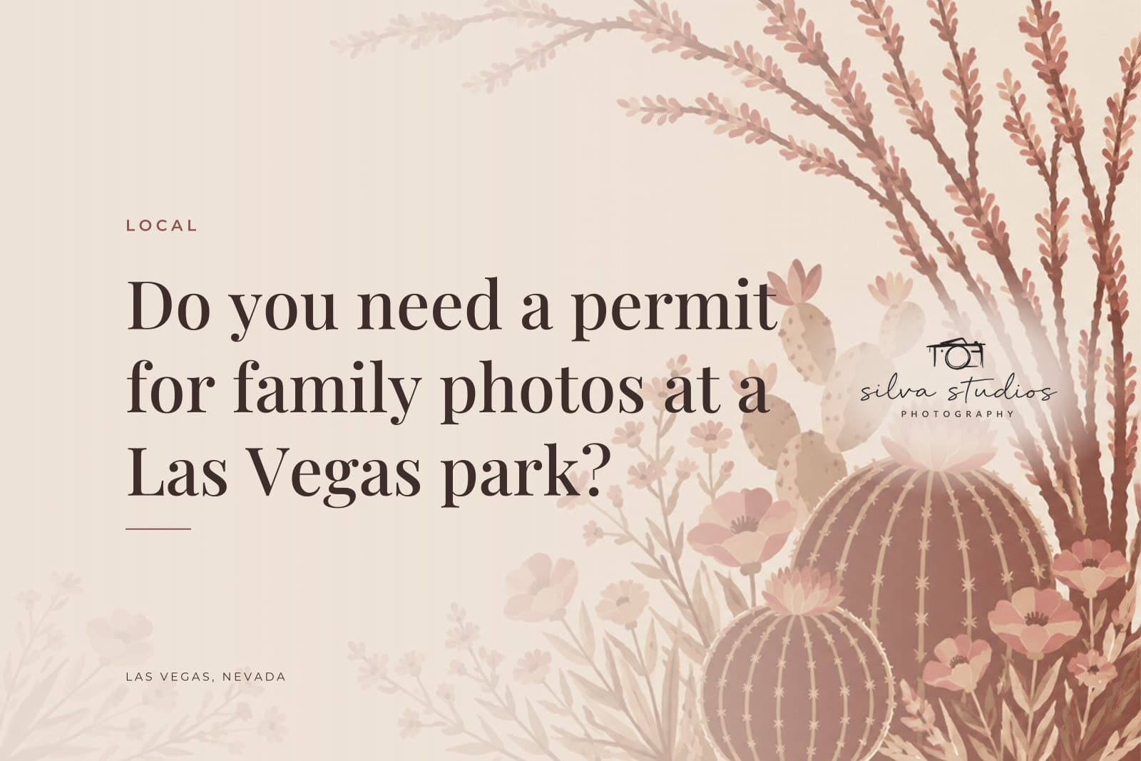 Silva Studios Photography journal cover reading "Do you need a permit for family photos at a Las Vegas park?"