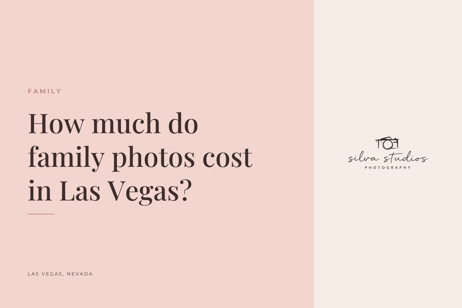 Silva Studios Photography journal cover reading "How much do family photos cost in Las Vegas?"