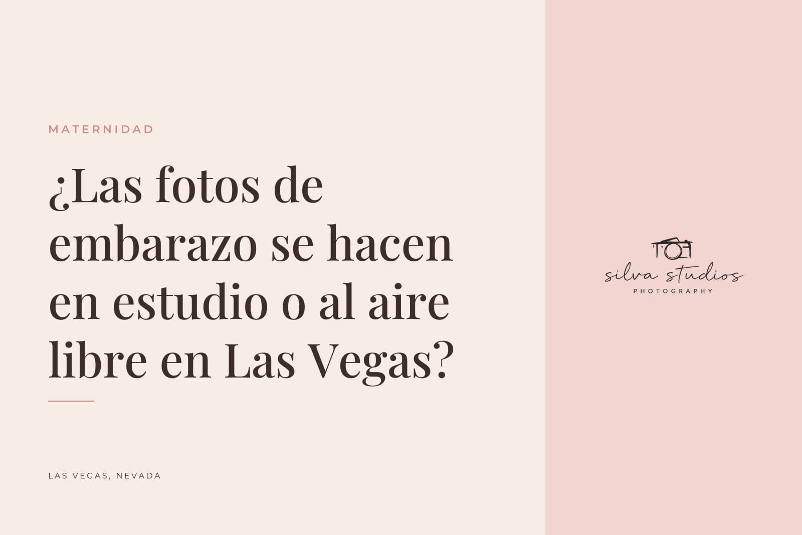 Portada del diario de Silva Studios Photography que dice "¿Las fotos de embarazo se hacen en estudio o al aire libre en Las Vegas?"