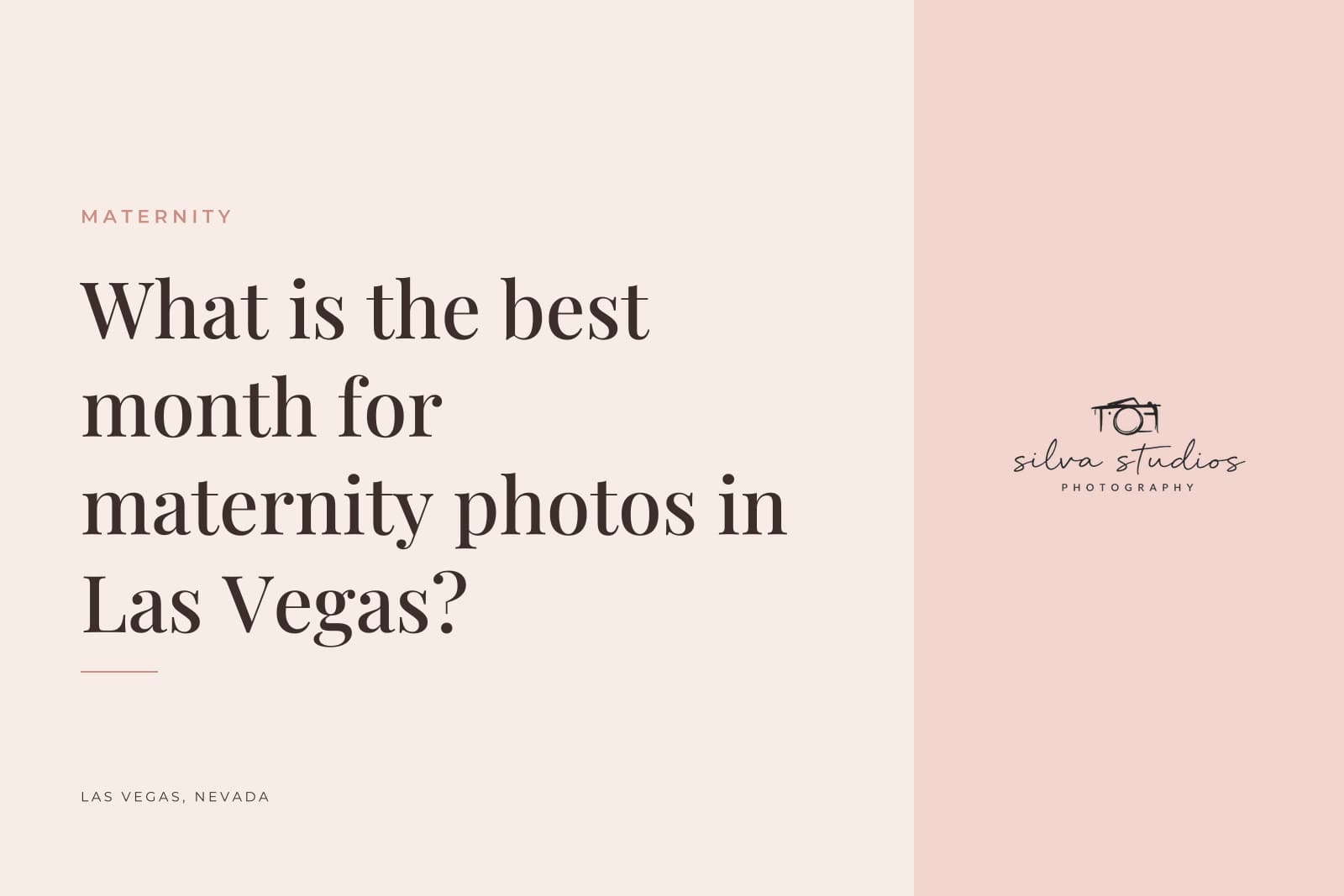 Silva Studios Photography journal cover reading "What is the best month for maternity photos in Las Vegas?"