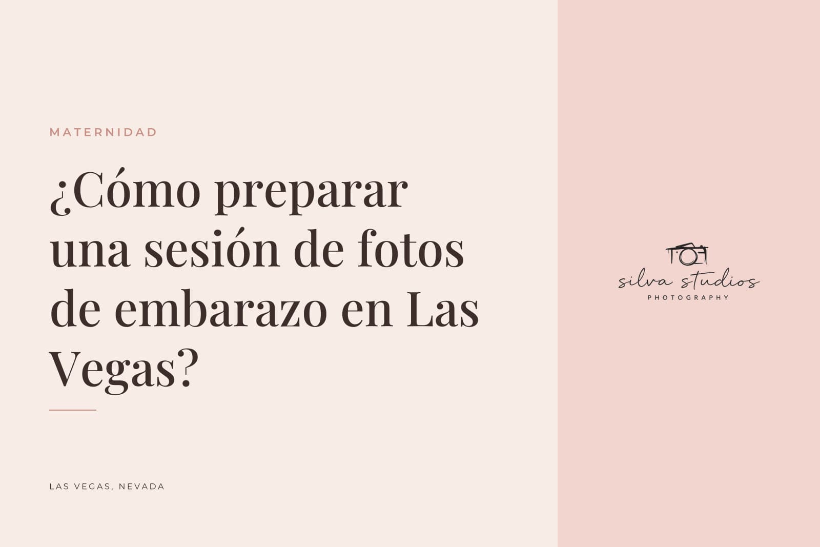 Portada del diario de Silva Studios Photography que dice "¿Cómo preparar una sesión de fotos de embarazo en Las Vegas?"