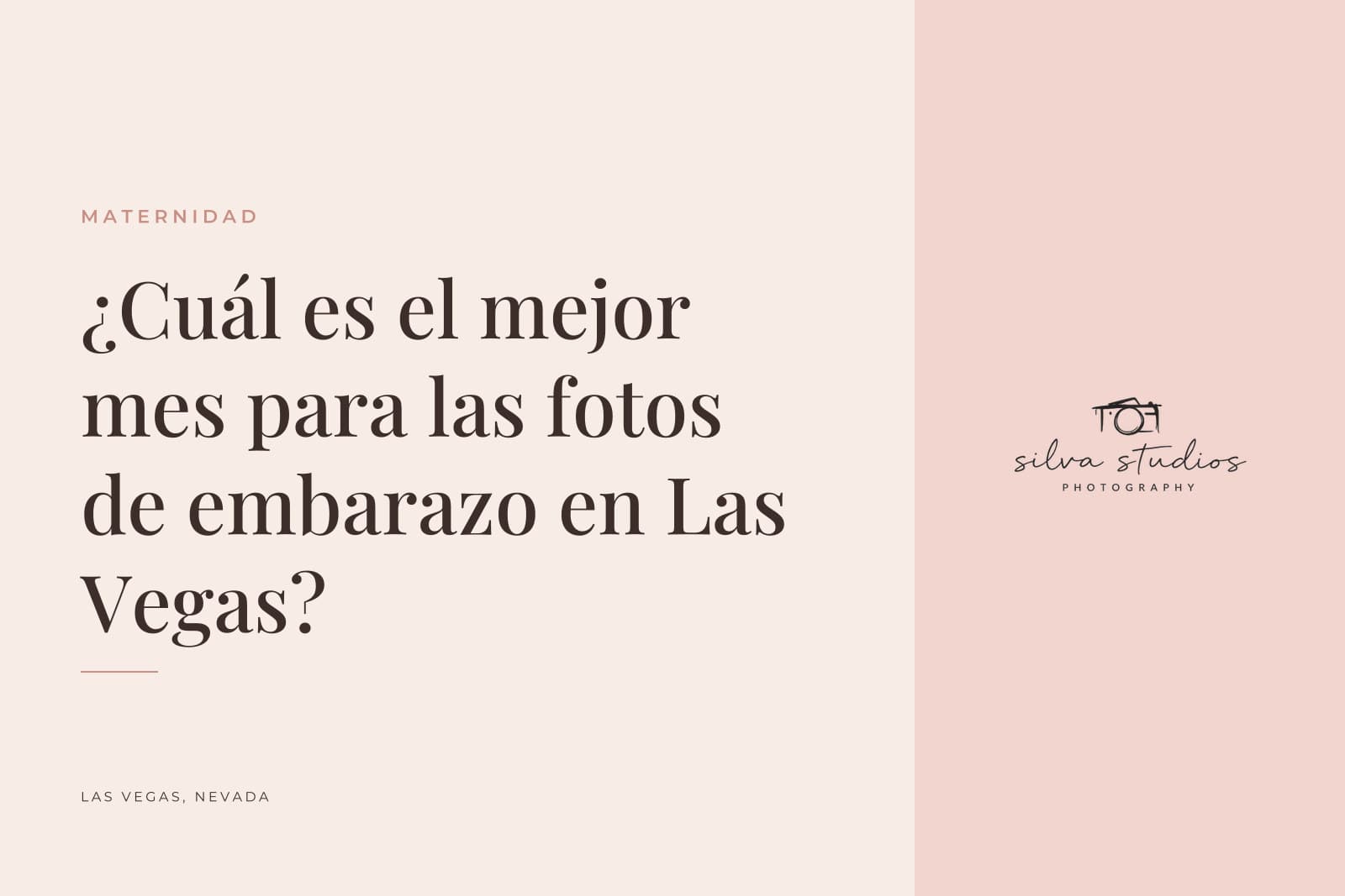 Portada del diario de Silva Studios Photography que dice "¿Cuál es el mejor mes para las fotos de embarazo en Las Vegas?"