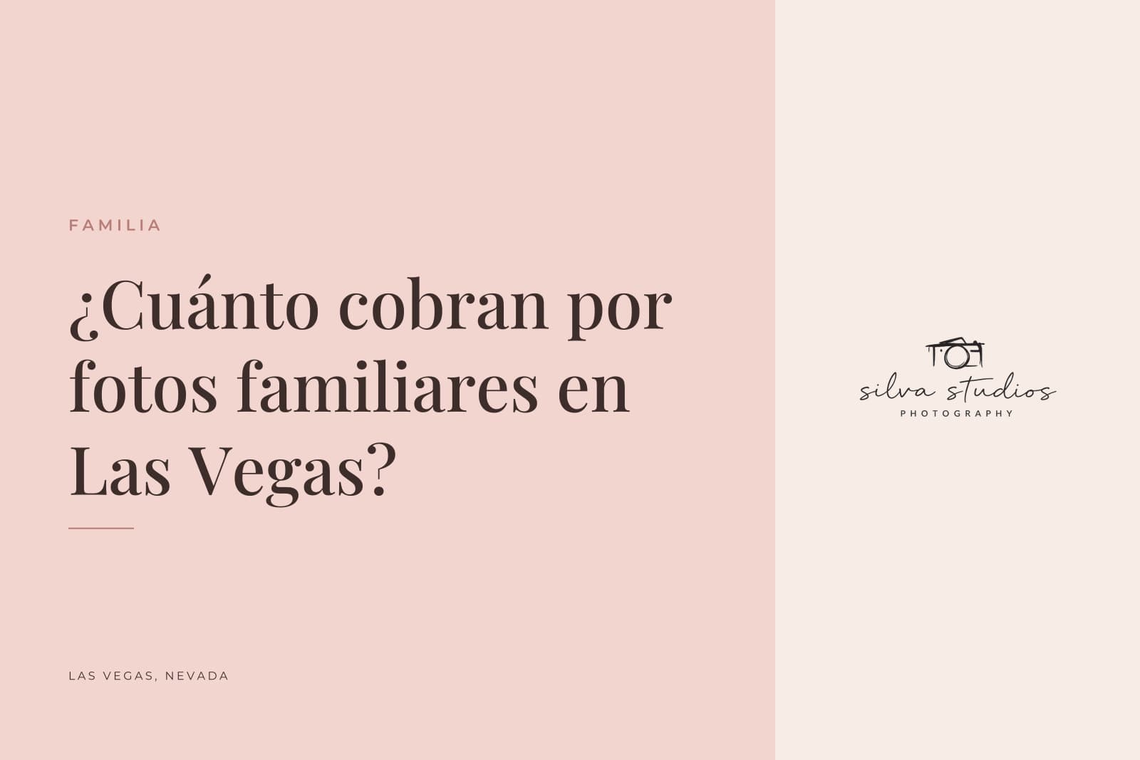 Portada del diario de Silva Studios Photography que dice "¿Cuánto cobran por fotos familiares en Las Vegas?"