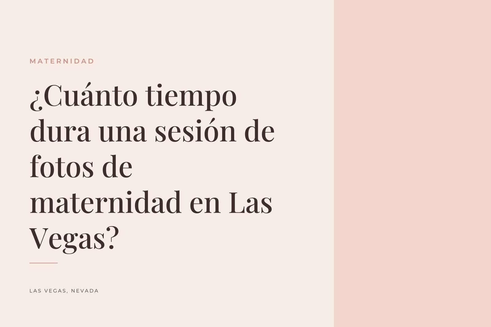 Portada del diario de Silva Studios Photography que dice "¿Cuánto tiempo dura una sesión de fotos de maternidad en Las Vegas?"