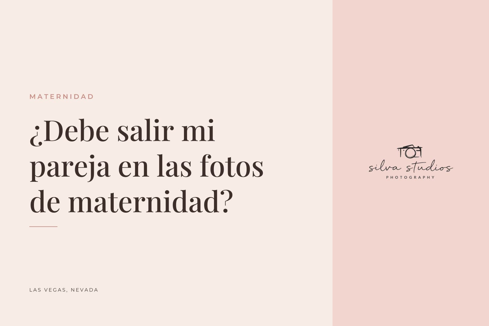 Portada del diario de Silva Studios Photography que dice "¿Debe salir mi pareja en las fotos de maternidad?"