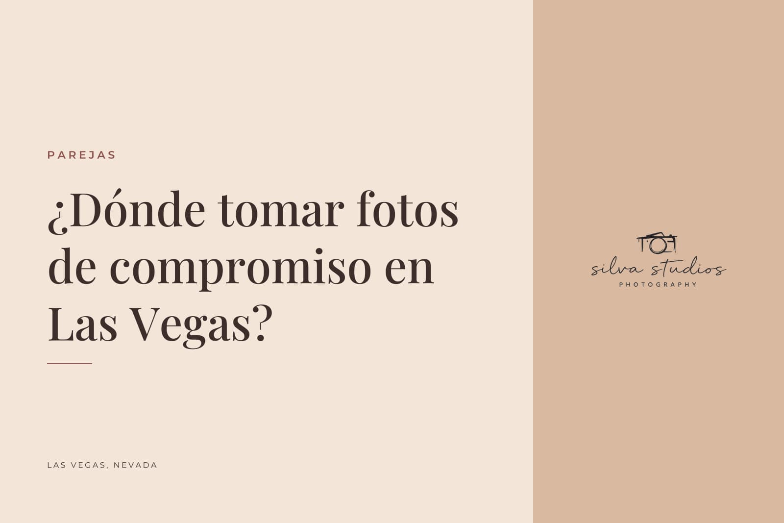 Portada del diario de Silva Studios Photography que dice "¿Dónde tomar fotos de compromiso en Las Vegas?"