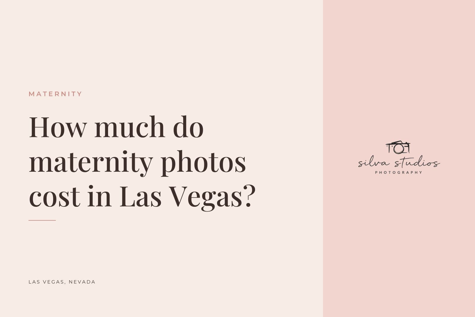 Silva Studios Photography journal cover reading "How much do maternity photos cost in Las Vegas?"