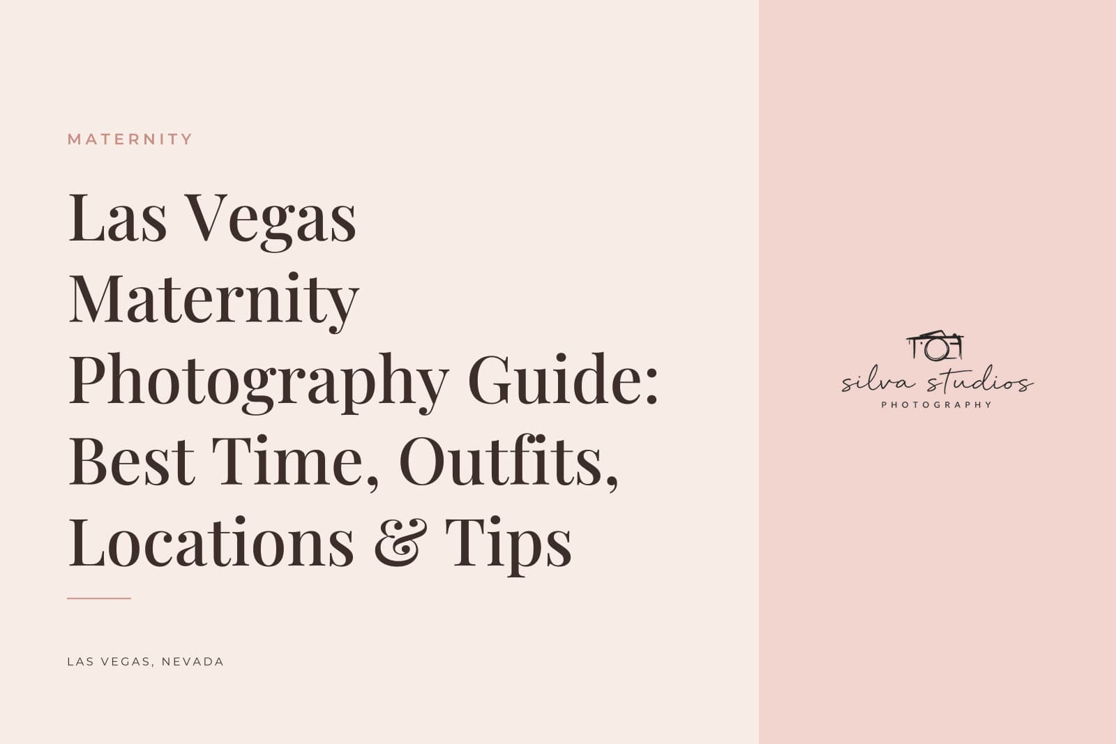 Silva Studios Photography journal cover reading "Las Vegas Maternity Photography Guide: Best Time, Outfits, Locations & Tips"