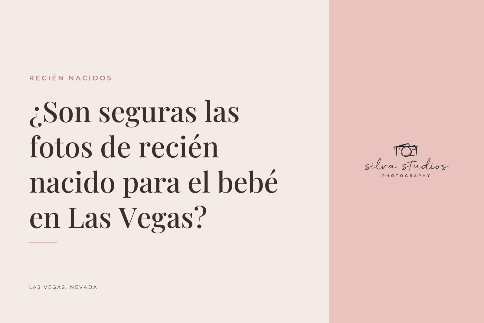 Portada del diario de Silva Studios Photography que dice "¿Son seguras las fotos de recién nacido para el bebé en Las Vegas?"