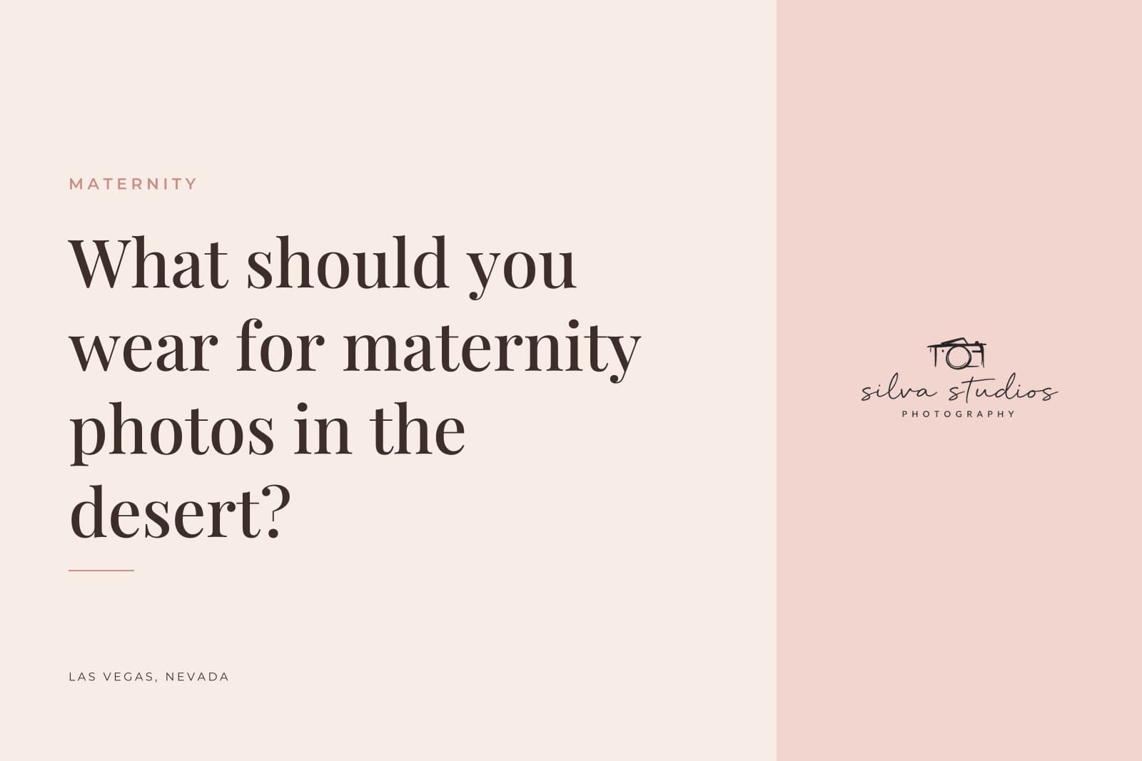 Silva Studios Photography journal cover reading "What should you wear for maternity photos in the desert?"