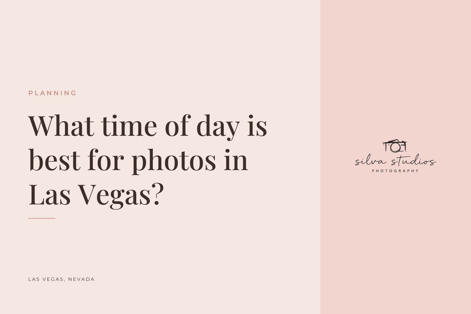 Silva Studios Photography journal cover reading "What time of day is best for photos in Las Vegas?"