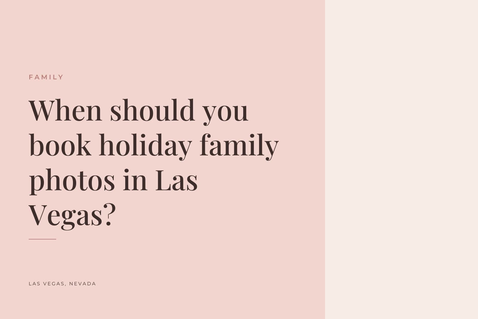 Silva Studios Photography journal cover reading "When should you book holiday family photos in Las Vegas?"